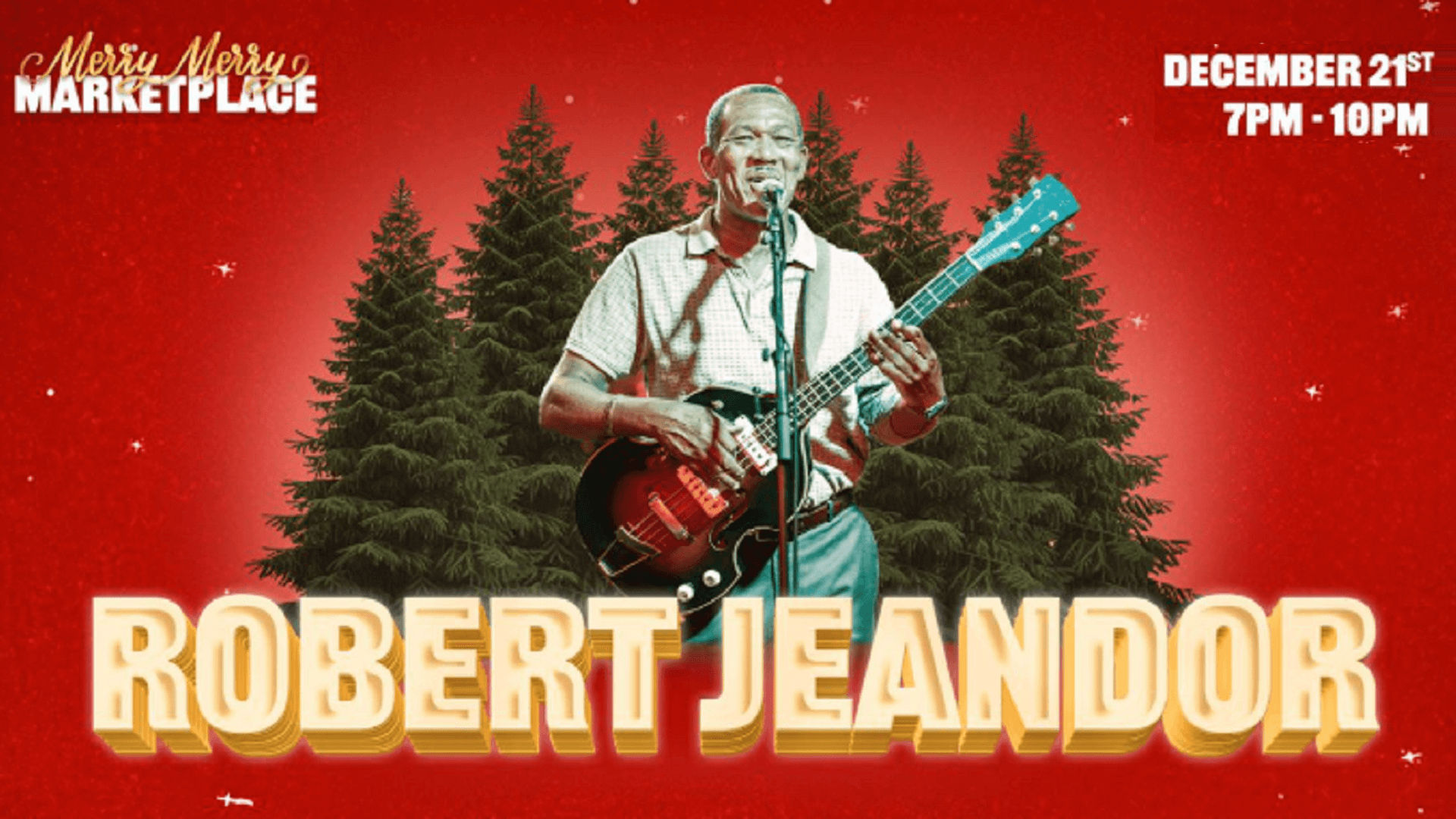 Robert Jeandor performing LIVE at Merry Merry Marketplace